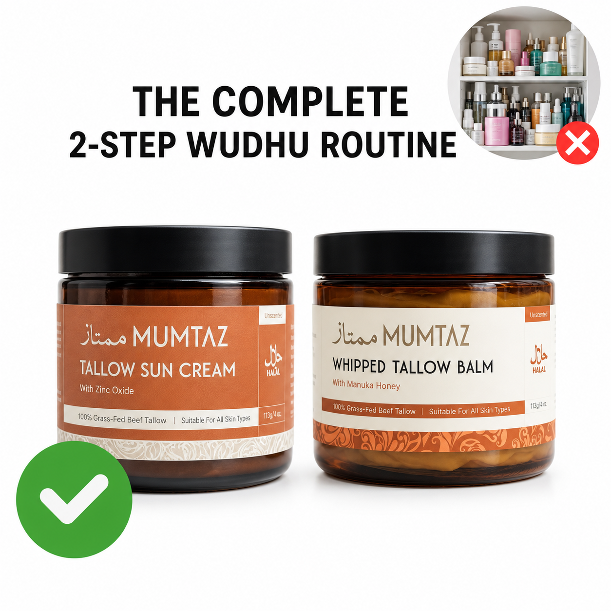 The complete 2-step wudhu routine: Mumtaz Tallow Sun Cream and Whipped Tallow Balm